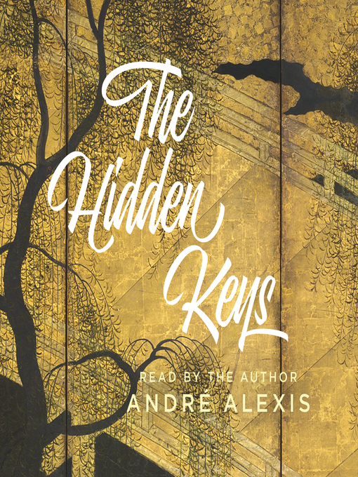 Title details for The Hidden Keys by André Alexis - Available